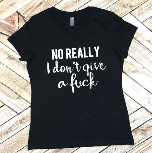 No Really I Don't Give a F*ck IDGAF / Tired Mama Shirt