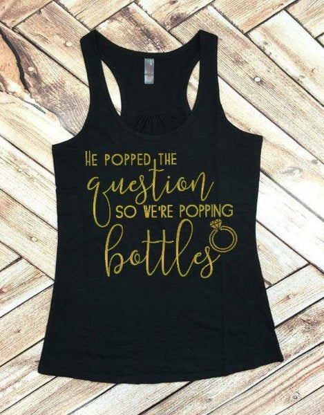 Pop the Bubbly I'm Gettin' a Hubby Bachelorette Party Tank