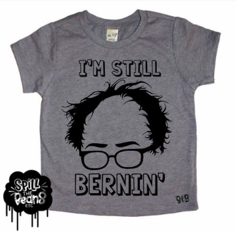 Still Bernin' Kid's Tee